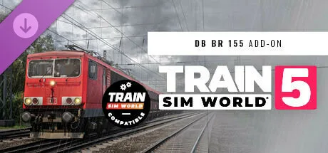 Train Sim World® 5: DB BR 155 Loco Add-On (DLC)
