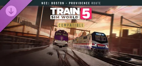 Train Sim World® 5: Northeast Corridor: Boston - Providence Route Add-On (DLC)