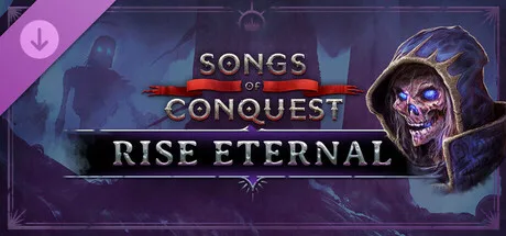 Songs of Conquest - Rise Eternal (DLC)