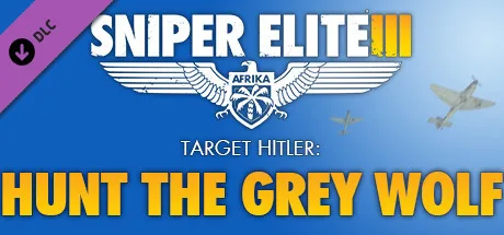 Sniper Elite 3 - Target Hitler: Hunt the Grey Wolf (DLC)