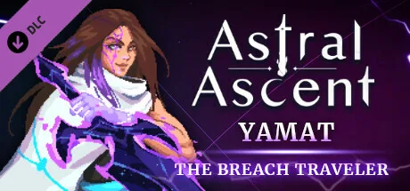 Astral Ascent - Yamat the Breach Traveler (DLC)