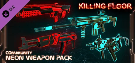 Killing Floor - Neon Weapon Pack (DLC)