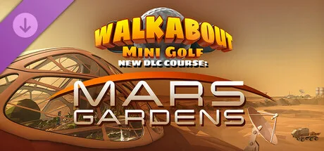 Walkabout Mini Golf: Mars Gardens (DLC)