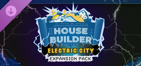 House Builder - Electric City Expansion Pack (DLC)