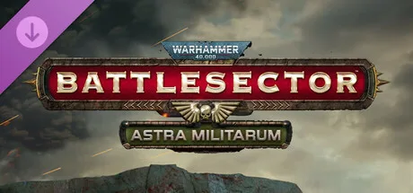Warhammer 40,000: Battlesector - Astra Militarum (DLC)