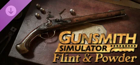 Gunsmith Simulator - Flint & Powder (DLC)