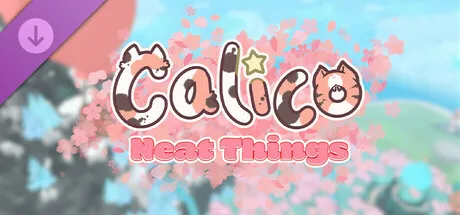 Calico - Neat Things DLC (DLC)