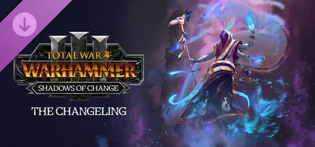 Total War: WARHAMMER III - The Changeling – Shadows of Change (DLC)
