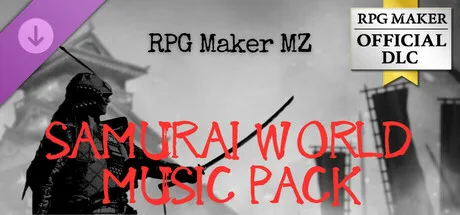 RPG Maker MZ - SAMURAI WORLD MUSIC PACK (DLC)
