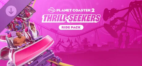 Planet Coaster 2: Thrill-Seekers Ride Pack (DLC)