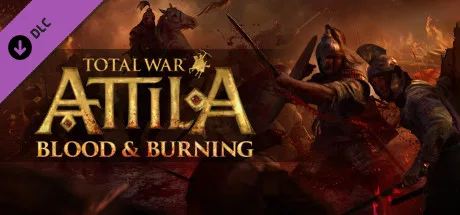 Total War: ATTILA - Blood & Burning (DLC)