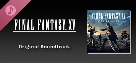 FINAL FANTASY XV Original Soundtrack