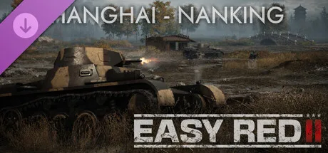 Easy Red 2: Shanghai - Nanking (DLC)