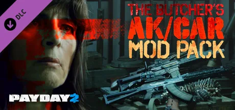PAYDAY 2: The Butcher's AK/CAR Mod Pack (DLC)