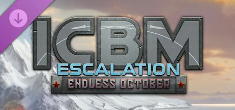 ICBM: Escalation - Endless October (DLC)