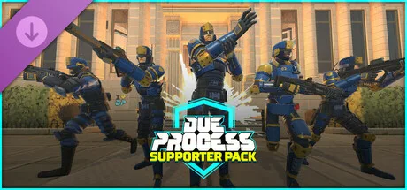 Due Process - Supporter Pack (DLC)