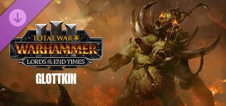 Total War: WARHAMMER III - The Glottkin – Lords of the End Times (DLC)
