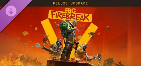 FBC : Firebreak Deluxe Upgrade (DLC)