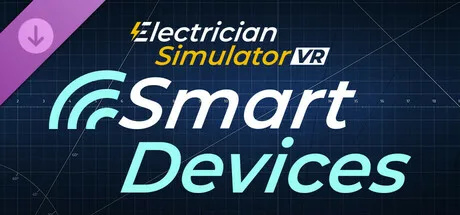 Electrician Simulator VR - Smart Devices DLC (DLC)