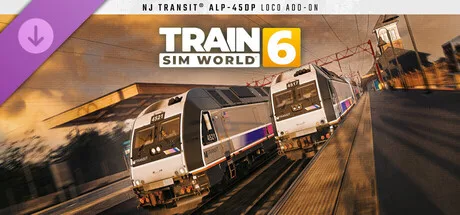 Train Sim World® 6: NJ TRANSIT® ALP-45DP Loco Add-On (DLC)