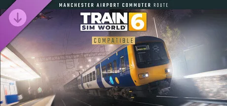 Train Sim World® 6: Manchester Airport Commuter: Manchester - Alderley Edge Route Add-On (DLC)