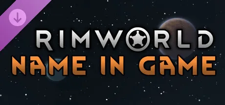 RimWorld Name in Game Access (DLC)