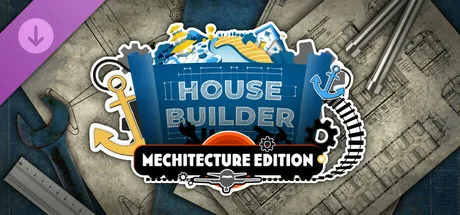 House Builder - Mechitecture Edition DLC (DLC)