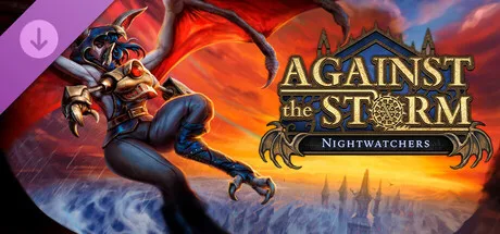 Against the Storm - Nightwatchers (DLC)
