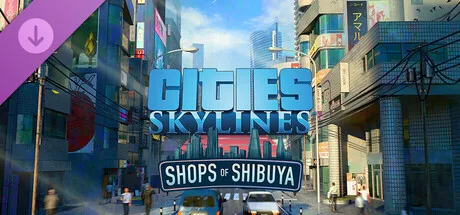Cities: Skylines - Content Creator Pack: Shops of Shibuya (DLC)