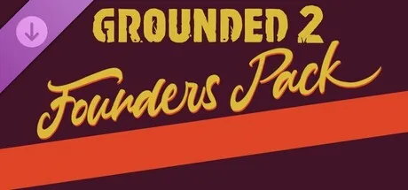 Grounded 2: Founder’s Pack (DLC)