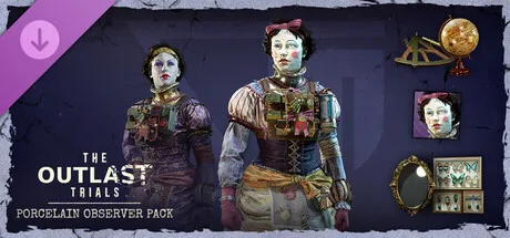 The Outlast Trials - Porcelain Observer Pack (DLC)
