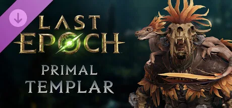 Last Epoch - Primal Templar Supporter Pack (DLC)