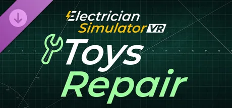 Electrician Simulator VR - Toys Repair DLC (DLC)