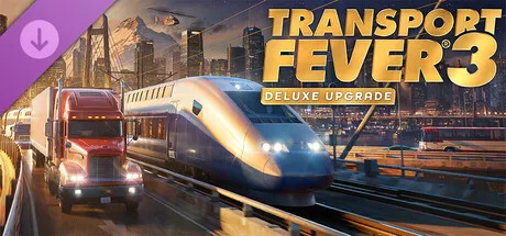Transport Fever 3: Deluxe Upgrade (DLC)