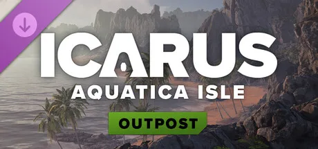 Icarus: Aquatica Isle Outpost (DLC)