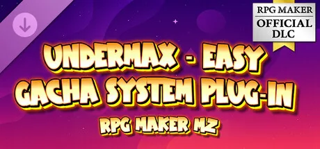 RPG Maker MZ - UNDERMAX - Easy Gacha System Plugin (DLC)