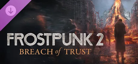Frostpunk 2: Breach of Trust (DLC)