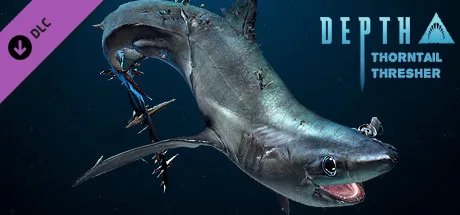 Depth - Thorntail Thresher Skin (DLC)