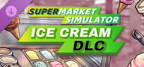 Supermarket Simulator - Ice Cream DLC (DLC)