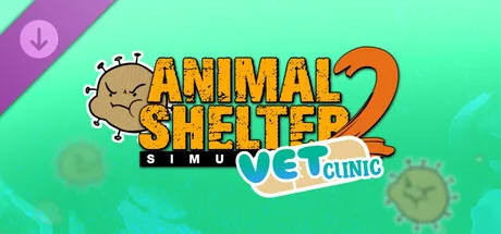 Animal Shelter 2 - Vet Clinic DLC (DLC)