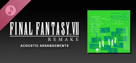 FINAL FANTASY VII REMAKE ACOUSTIC ARRANGEMENTS