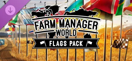 Farm Manager World - Flags Pack (DLC)