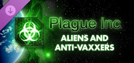 Plague Inc: Aliens & Anti-Vaxxers (DLC)