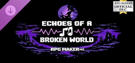 RPG Maker MZ - Echoes of a Broken World (DLC)