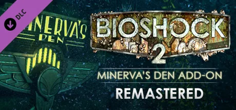BioShock 2: Minerva's Den Remastered (DLC)