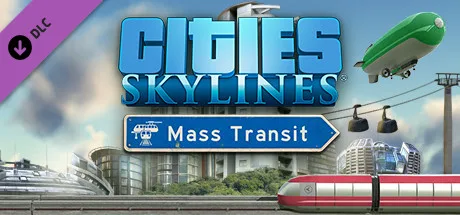 Cities: Skylines - Mass Transit (DLC)