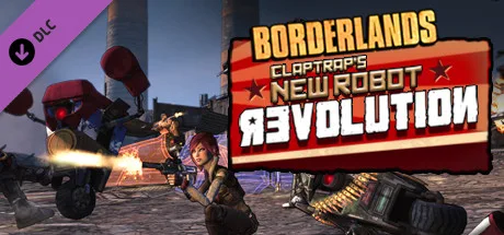 Borderlands: Claptrap's Robot Revolution (DLC)