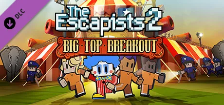 The Escapists 2 - Big Top Breakout (DLC)