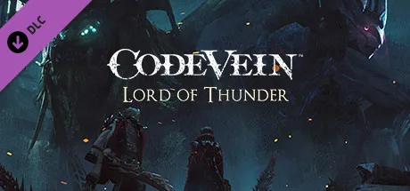 CODE VEIN: Lord of Thunder (DLC)