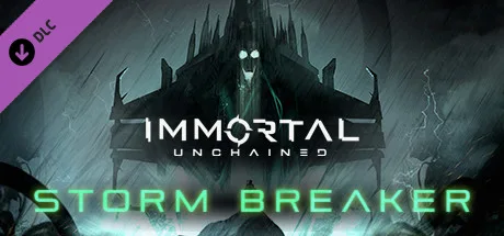 Immortal: Unchained - Storm Breaker (DLC)